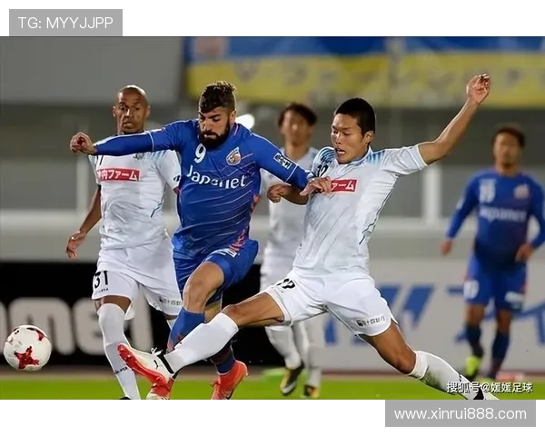 长崎航海与清水鼓动的精彩对决展现足球魅力与团队精神的较量